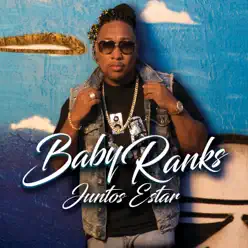 Juntos Estar - Single - Baby Ranks Juntos Estar - Single - Baby Ranks