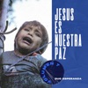 Jesús Es Nuestra Paz