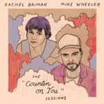 Rachel Baiman & Mike Wheeler - Turn It Off