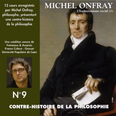 L'Eudémonisme social. Le XIXe siècle de Karl Marx à Bentham 1: Contre-histoire de la philosophie 9.1