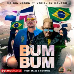 Bum Bum - Single by MC Bin Laden, Yomel El Meloso, Big Chriss & Draco Deville album reviews, ratings, credits