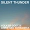 Silent Thunder - Volker Goetze & Christian Torkewitz lyrics