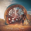 Spend That Time (feat. Ivar Lisinski) - Single