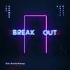 Break Out (feat. Krysta Youngs) - Single album lyrics, reviews, download