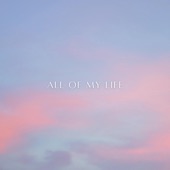 All of my Life artwork