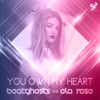 You Own My Heart (feat. Ela Rose)