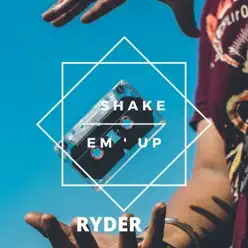 Shake Em Up - Single - Ryder Shake Em Up - Single - Ryder