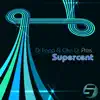 Supercent (Alfred Azzetto Re-Work) song lyrics