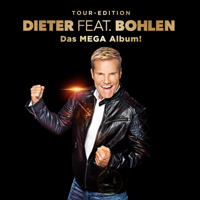 Dieter Bohlen - Dieter feat. Bohlen (Das Mega Album) artwork