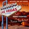 Money on My Mind (feat. Nero Fuentes & Picasso Tha Artist) - Single album lyrics, reviews, download