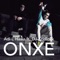 ONXE (feat. DJ Kridlokk) - Adi L Hasla lyrics