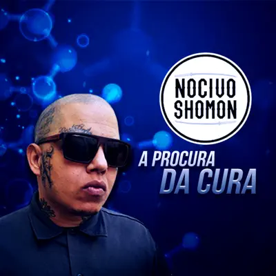 A Procura da Cura - Single - Nocivo Shomon