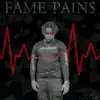 Fame Pains album lyrics, reviews, download