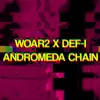 Stream & download Andromeda Chain (feat. Def-I) - Single