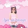 Apa Namanya - Single