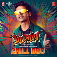 Dhanush, Vivek & Mervin - Chill Bro (From 
