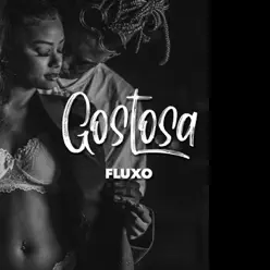 Gostosa (Fluxo) - Single - 1Kilo Gostosa (Fluxo) - Single - 1Kilo