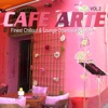 Cafe Arte, Vol. 2: Finest Chillout & Lounge Downbeat Playlist