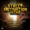 Street Motivation Riddim