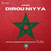 Dirou Niyya (Official Moroccan Fan Chant) - Single