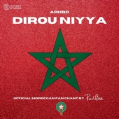 Dirou Niyya (Official Moroccan Fan Chant) artwork