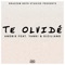 Te olvidé (feat. Yanki & Siciliano) - Anübix lyrics