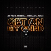 Get On My Grind (feat. Wiz Khalifa & Alpac) artwork