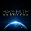 Have Faith - Single album lyrics, reviews, download