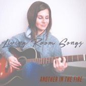 Another in the Fire (Living Room Songs) artwork