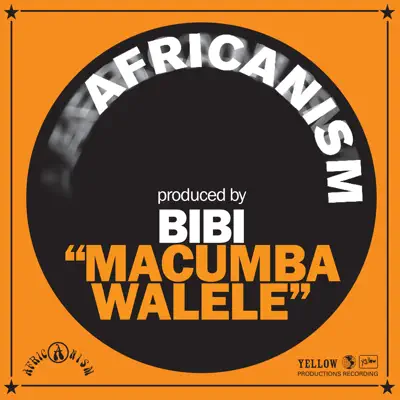 Macumba Walélé - Single - Africanism