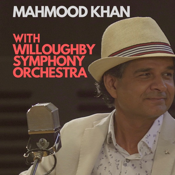 Mahmood Khan with Willoughby Symphony Orchestra - EP - Mahmood Khan, Willoughby Symphony Orchestra & David Griffin