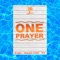 One Prayer (feat. Sid & Josiah Lowe) - K-SEE lyrics