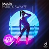 Patrick Swayze (Klaas Remix) [Remixes] - Single