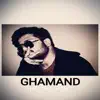 Ghamand (Freestyle) song lyrics