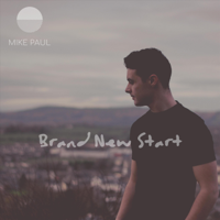 Mike Paul - Brand New Start EP artwork