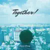 Stream & download Together! - Single