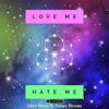 Love Me Hate Me - Single