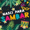 Nasci para sambar