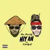 Stream & download Hiyah (feat. Jdagr8) - Single