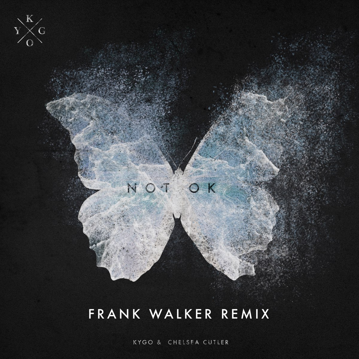 Walker remix. Kygo, Chelsea Cutler - not ok. Kygo - not ok. Frank Walker Remix. Kygo альбомы.