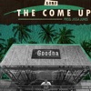 The Come Up - Single