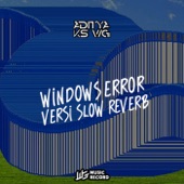 WINDOWS ERROR (Slowed & Reverb) artwork