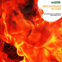 Various Authors - Replenished By Fire - Soundtracks to Energise Your Mind, Vol. 5 artwork