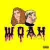 Stream & download Woah (feat. Brooksy) - Single