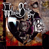 Alexis P. Suter Band - Be Love