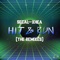 Hit and Run (feat. Xhea) [Andy Cley Remix Edit] - SECAL lyrics