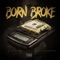 BornBroke (feat. J-10 & Boosie Badazz) - Lil Cezer lyrics