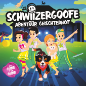 Abentüür Geischterhof (Hörspiel) - Schwiizergoofe