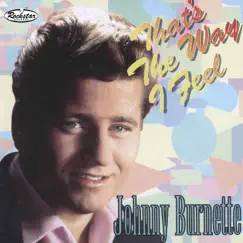 That's the Way I Feel by Johnny Burnette album reviews, ratings, credits