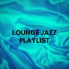 Lounge Jazz Playlist, 2020